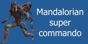 Mandalorian super commando